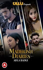 Madhosh Diaries (Adla Badli)