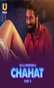 Chahat (Part 2)