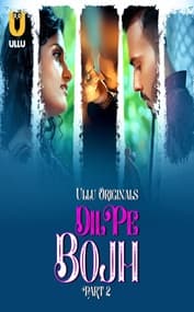 Dil Pe Bojh (Part 2)