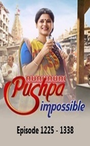 Pushpa Impossible Hindi Season 1 Episode 1225 to 1338